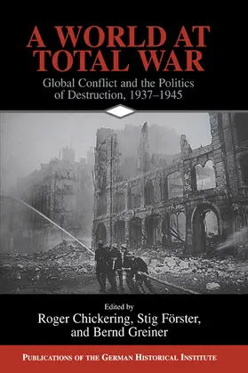 Chickering / Förster / Greiner |  A World at Total War | Buch |  Sack Fachmedien