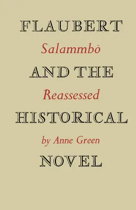 Green |  Flaubert and the Historical Novel | Buch |  Sack Fachmedien