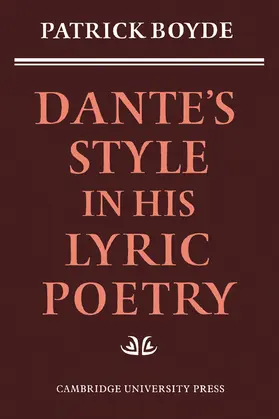 Boyde |  Dante's Style in His Lyric Poetry | Buch |  Sack Fachmedien