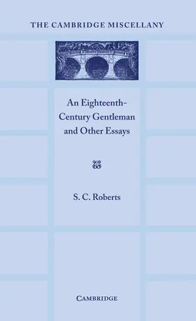 Roberts |  An Eighteenth Century Gentlemen and Other Essays | Buch |  Sack Fachmedien