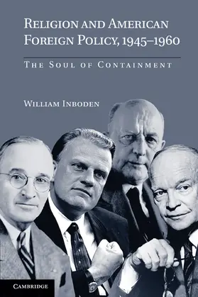 Inboden |  Religion and American Foreign Policy, 1945-1960 | Buch |  Sack Fachmedien