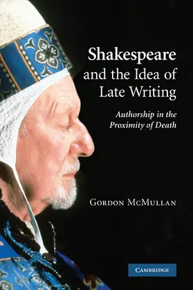 McMullan |  Shakespeare and the Idea of Late Writing | Buch |  Sack Fachmedien