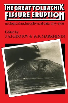 Fedotov / Markhinin |  The Great Tolbachik Fissure Eruption | Buch |  Sack Fachmedien