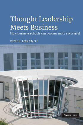 Lorange | Thought Leadership Meets Business | Buch | 978-0-521-15912-8 | sack.de