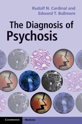 Cardinal / Bullmore |  The Diagnosis of Psychosis | Buch |  Sack Fachmedien