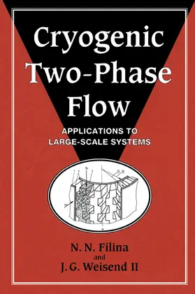 Filina / Weisend / Weisend, II |  Cryogenic Two-Phase Flow | Buch |  Sack Fachmedien