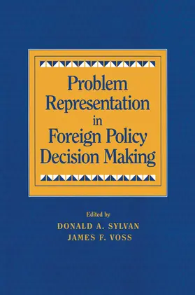 Sylvan / Voss |  Problem Representation in Foreign Policy Decision Making | Buch |  Sack Fachmedien
