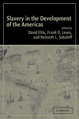 Eltis / Lewis / Sokoloff |  Slavery in the Development of the Americas | Buch |  Sack Fachmedien