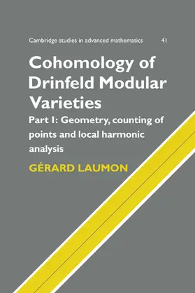 Laumon |  Cohomology of Drinfeld Modular Varieties, Part 1, Geometry, Counting of Points and Local Harmonic Analysis | Buch |  Sack Fachmedien