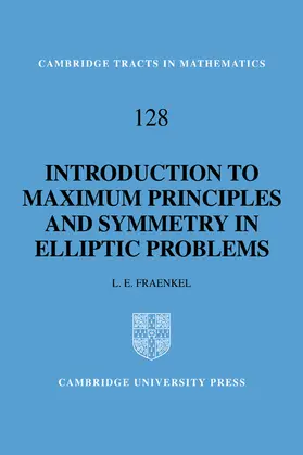 Fraenkel |  An Introduction to Maximum Principles and Symmetry in Elliptic Problems | Buch |  Sack Fachmedien