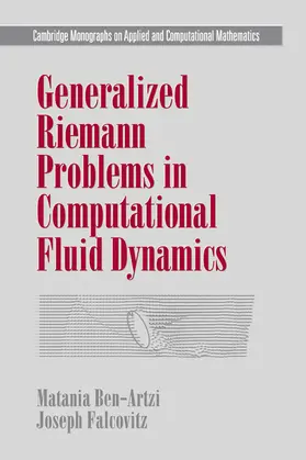 Ben-Artzi / Falcovitz |  Generalized Riemann Problems in Computational Fluid Dynamics | Buch |  Sack Fachmedien