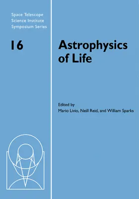 Livio / Reid / Sparks |  Astrophysics of Life | Buch |  Sack Fachmedien