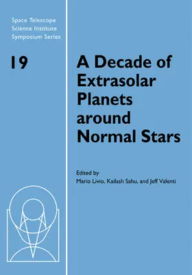 Livio / Sahu / Valenti |  A Decade of Extrasolar Planets Around Normal Stars | Buch |  Sack Fachmedien