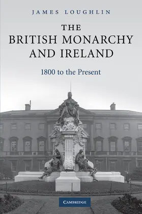 Loughlin |  The British Monarchy and Ireland | Buch |  Sack Fachmedien