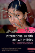 Unger / De Paepe / Sen |  International Health and Aid Policies | Buch |  Sack Fachmedien