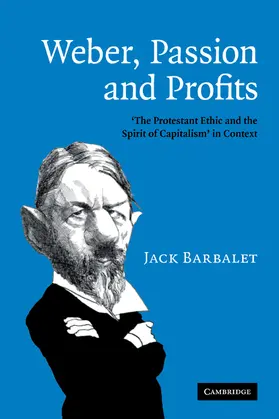 Barbalet |  Weber, Passion and Profits | Buch |  Sack Fachmedien