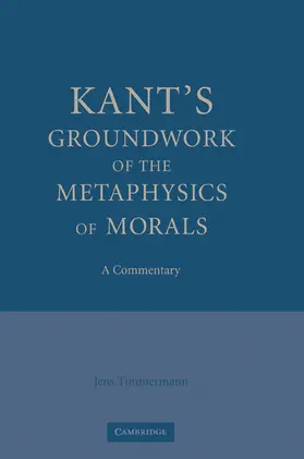Timmermann |  Kant's Groundwork of the Metaphysics of Morals | Buch |  Sack Fachmedien