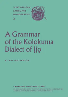 Williamson |  A Grammar of the Kolokuma Dialect of Ijo | Buch |  Sack Fachmedien