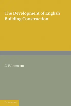 Innocent |  The Development of English Building Construction | Buch |  Sack Fachmedien