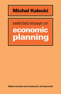 Kalecki / Toporowski |  Selected Essays on Economic Planning | Buch |  Sack Fachmedien