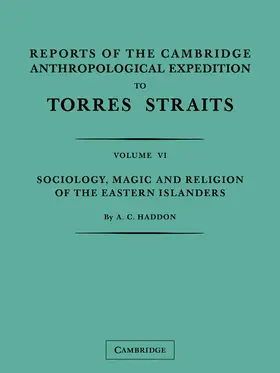 Haddon / Rivers / Wilkin |  Reports of the Cambridge Anthropological Expedition to Torres Straits | Buch |  Sack Fachmedien
