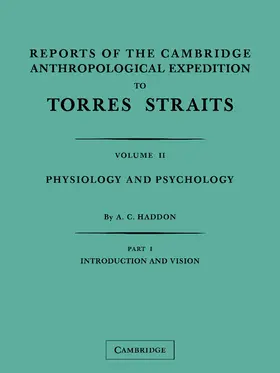 Haddon / Rivers / Meyers |  Reports of the Cambridge Anthropological Expedition to Torres Straits 2 Part Set: Volume 2, Physiology and Psychology | Buch |  Sack Fachmedien