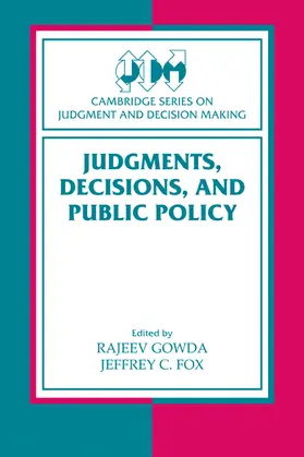 Rajeev Gowda / Gowda / Fox |  Judgments, Decisions, and Public Policy | Buch |  Sack Fachmedien