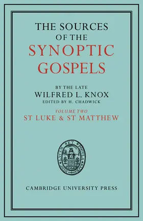 Knox / Chadwick |  The Sources of the Synoptic Gospels | Buch |  Sack Fachmedien