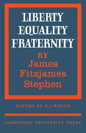 Stephen / White | Liberty, Equality, Fraternity | Buch | 978-0-521-18082-5 | sack.de