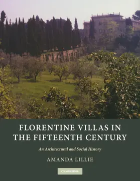 Lillie | Florentine Villas in the Fifteenth Century | Buch | 978-0-521-18138-9 | www.sack.de