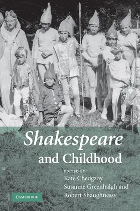 Chedgzoy / Greenhalgh / Shaughnessy |  Shakespeare and Childhood | Buch |  Sack Fachmedien