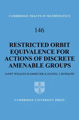 Kammeyer / Rudolph |  Restricted Orbit Equivalence for Actions of Discrete Amenable Groups | Buch |  Sack Fachmedien