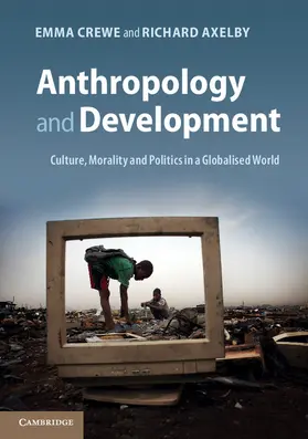 Crewe / Axelby |  Anthropology and Development | Buch |  Sack Fachmedien