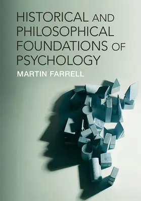 Farrell |  Historical and Philosophical Foundations of Psychology | Buch |  Sack Fachmedien