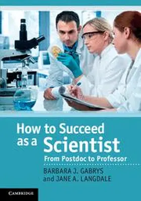 Gabrys / Langdale |  How to Succeed as a Scientist | Buch |  Sack Fachmedien