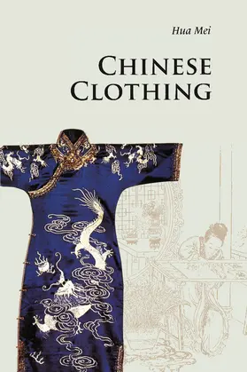 Hua |  Chinese Clothing | Buch |  Sack Fachmedien