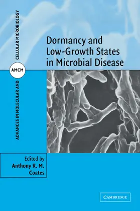 Coates | Dormancy and Low Growth States in Microbial Disease | Buch | 978-0-521-18784-8 | www.sack.de