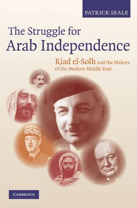 Seale |  The Struggle for Arab Independence | Buch |  Sack Fachmedien