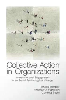 Bimber / Flanagin / Stohl |  Collective Action in Organizations | Buch |  Sack Fachmedien