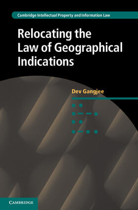 Gangjee |  Relocating the Law of Geographical Indications | Buch |  Sack Fachmedien