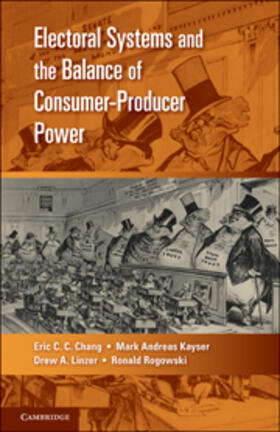 Chang / Kayser / Linzer | Electoral Systems and the Balance of Consumer-Producer Power | Buch | 978-0-521-19265-1 | sack.de