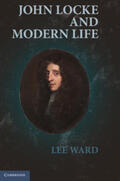 Ward |  John Locke and Modern Life | Buch |  Sack Fachmedien