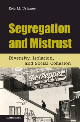Uslaner |  Segregation and Mistrust | Buch |  Sack Fachmedien