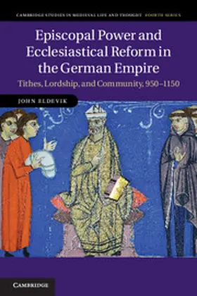 Eldevik |  Episcopal Power and Ecclesiastical Reform in the German             Empire | Buch |  Sack Fachmedien