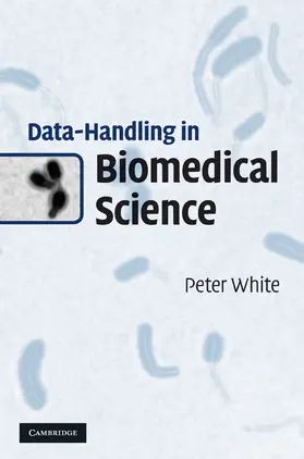 White |  Data-Handling in Biomedical Science | Buch |  Sack Fachmedien