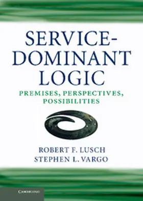 Lusch / Vargo |  Service-Dominant Logic | Buch |  Sack Fachmedien