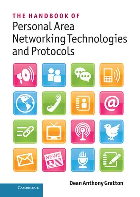 Gratton |  The Handbook of Personal Area Networking Technologies and             Protocols | Buch |  Sack Fachmedien