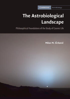 ¿Irkovi¿ / Cirkovic | The Astrobiological Landscape | Buch | 978-0-521-19775-5 | sack.de