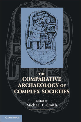 Smith |  The Comparative Archaeology of Complex Societies | Buch |  Sack Fachmedien