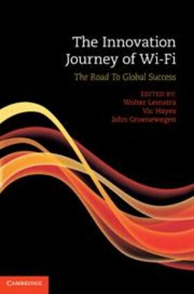 Lemstra / Hayes / Groenewegen | The Innovation Journey of Wi-Fi | Buch | 978-0-521-19971-1 | sack.de